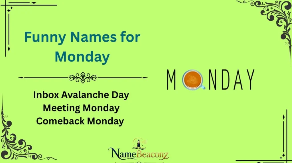 Funny Names for Monday