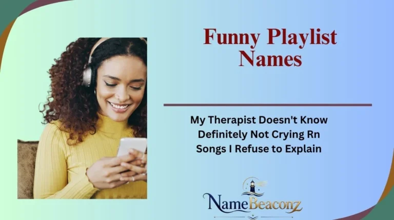 Funny Playlist Names