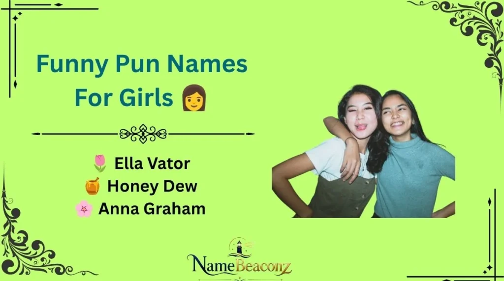 Funny Pun Names For Girls