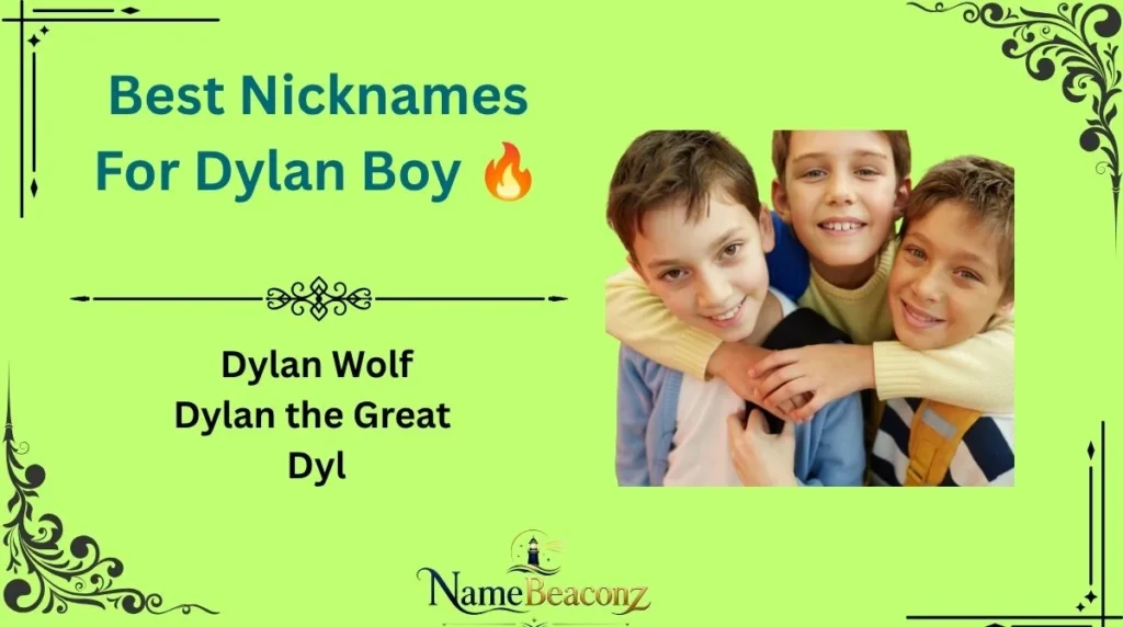 Best Nicknames For Dylan Boy 🔥