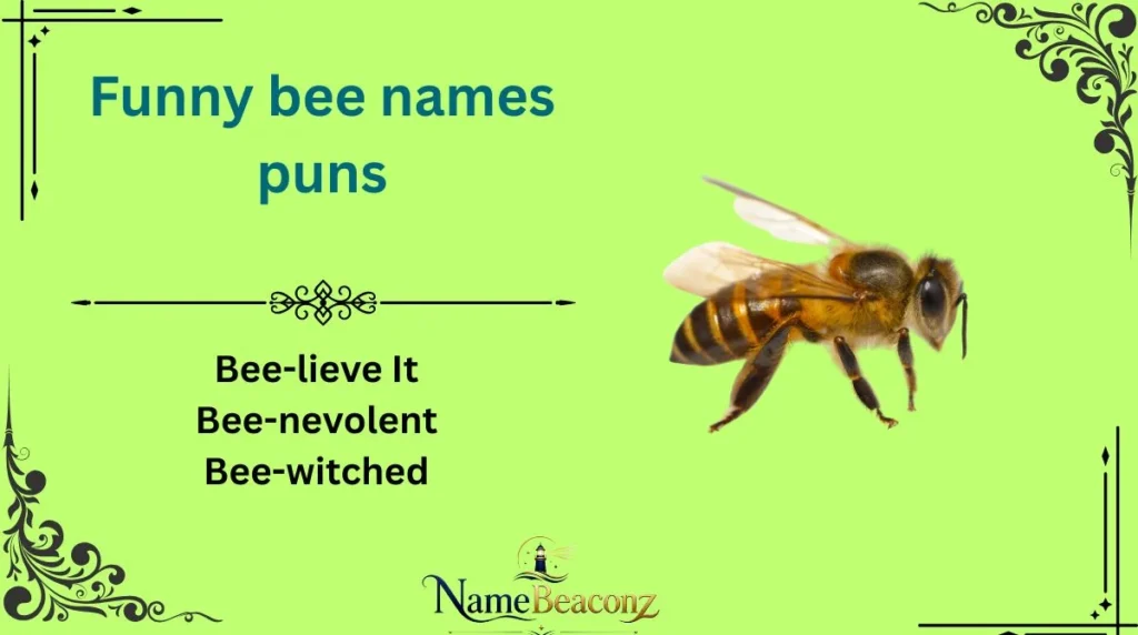 Funny bee names puns