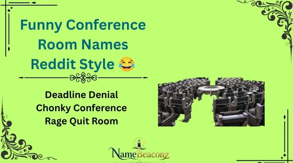 Funny Conference Room Names Reddit Style 😂