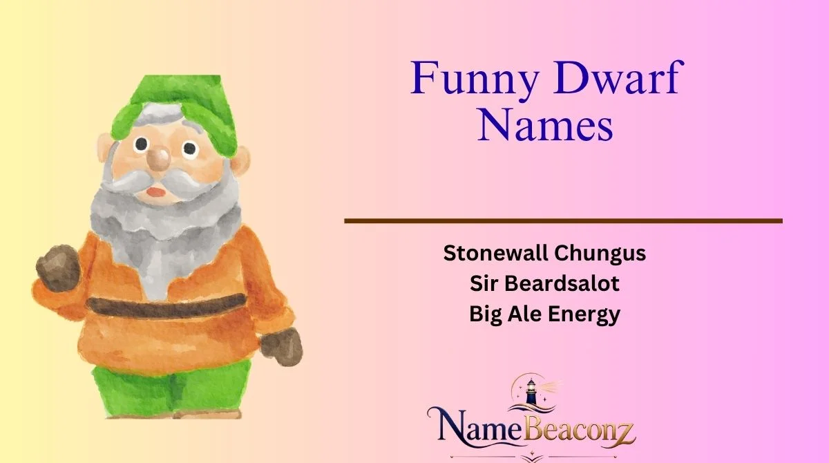 Funny Dwarf Names