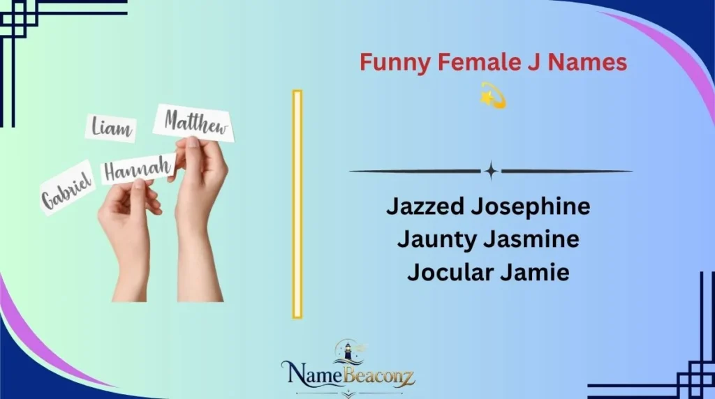 Funny Female J Names 💫