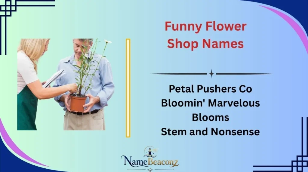Funny Flower Shop Names