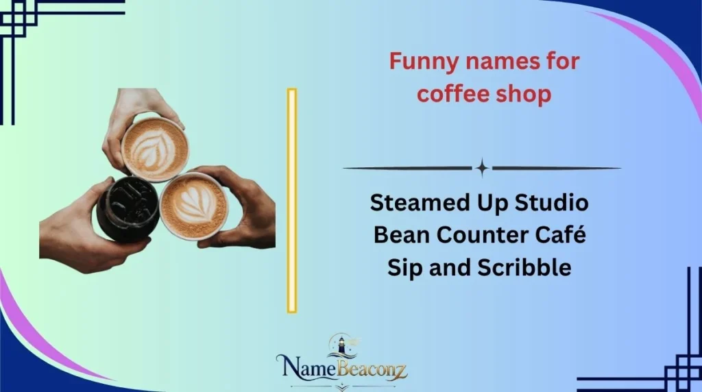 Funny names for coffee shop