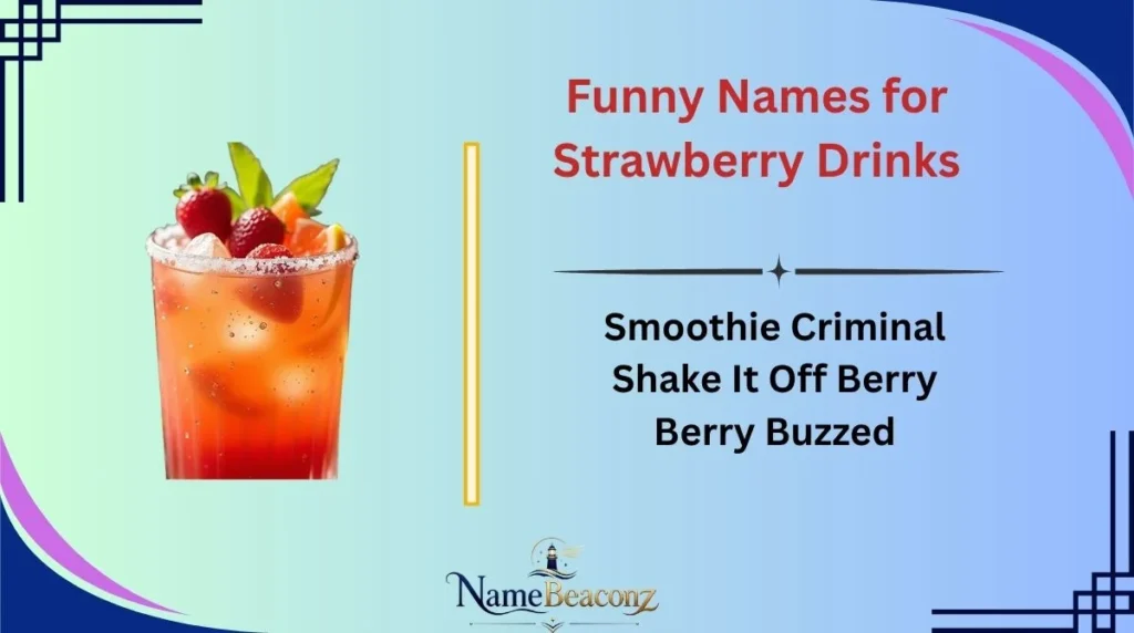 Funny Names for Strawberry Drinks