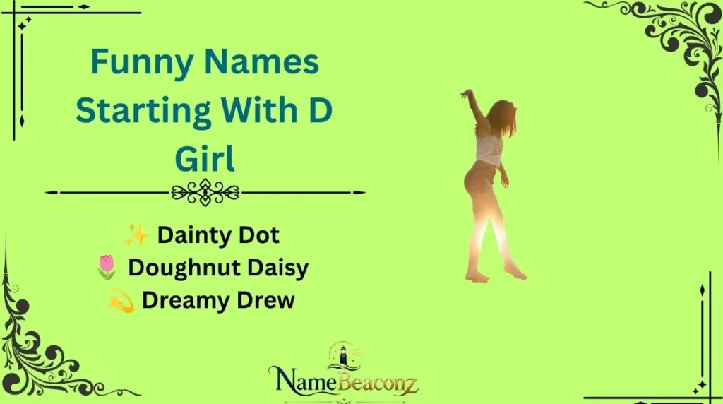 Funny Names Starting With D Girl