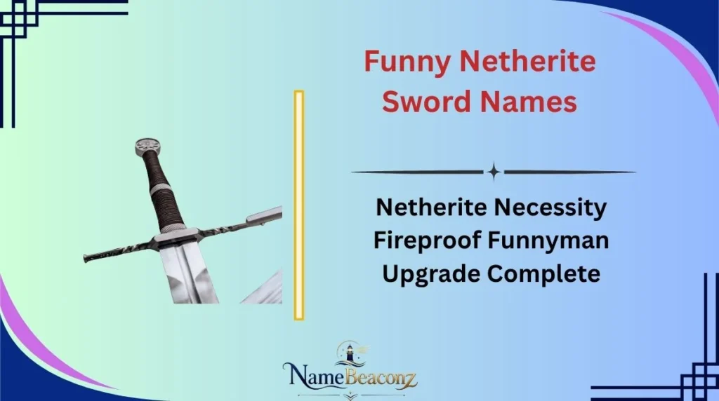 Funny Netherite Sword Names