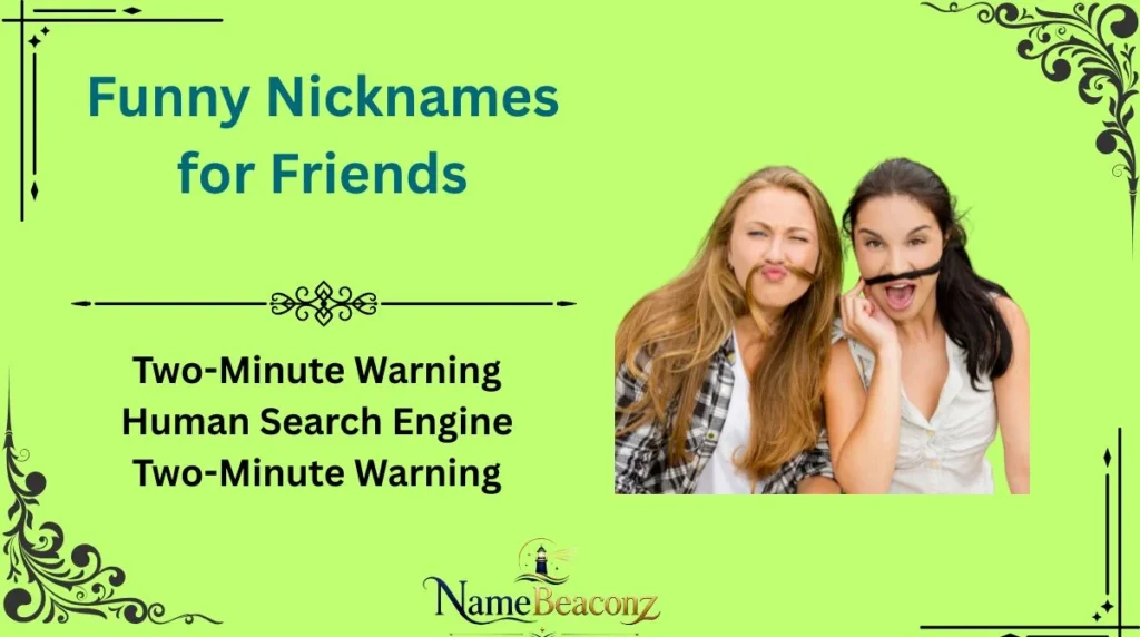 Funny Nicknames for Friends