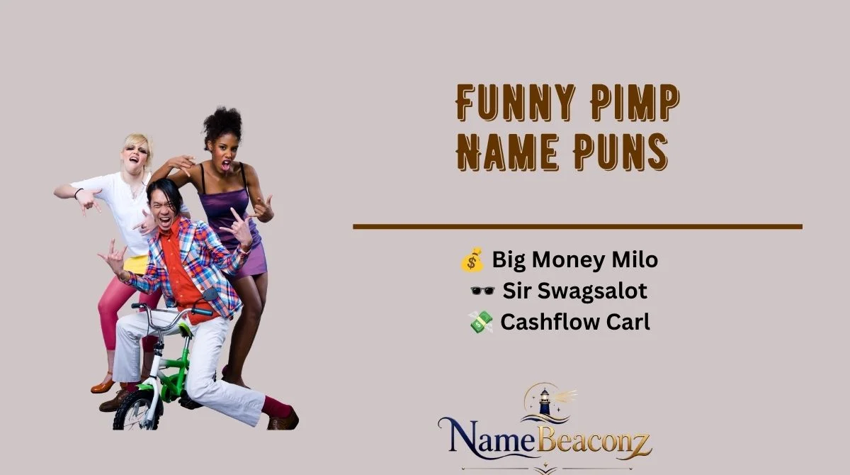 Funny Pimp Name Puns