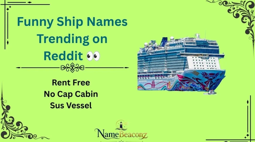 Funny Ship Names Trending on Reddit 👀