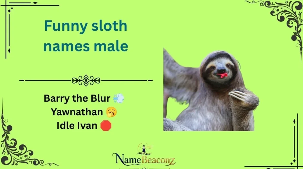 Funny sloth names male