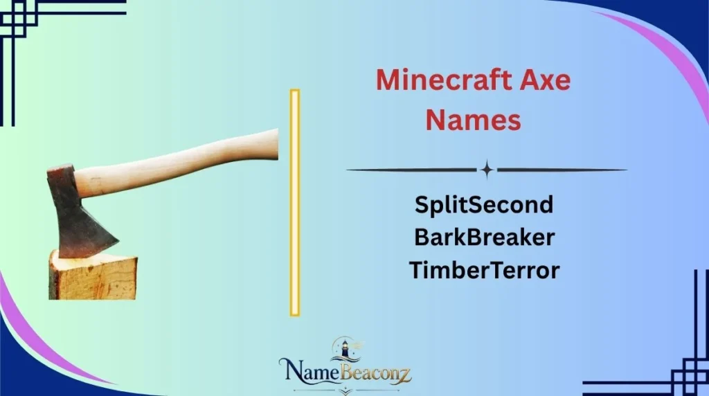 Minecraft Axe Names