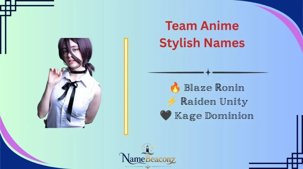 Team Anime Stylish Names