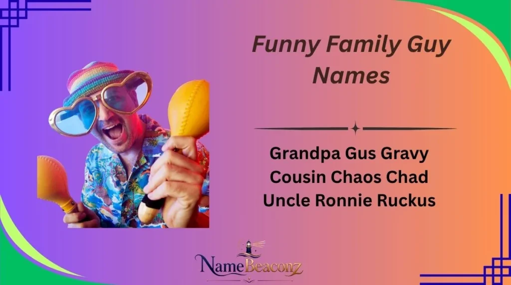 Funny Family Guy Names