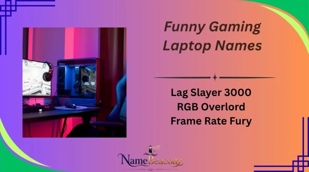 Funny Gaming Laptop Names