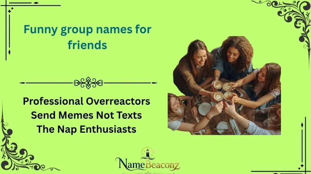 Funny group names for friends