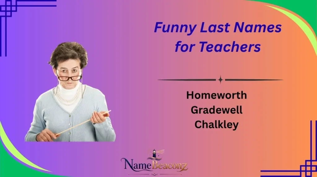 Funny Last Names for Teachers