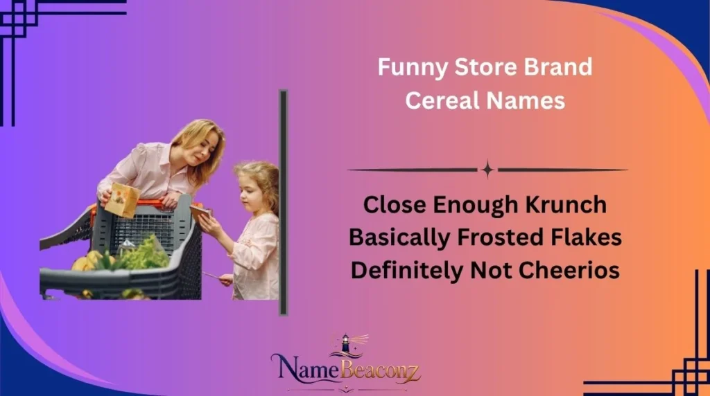Funny Store Brand Cereal Names