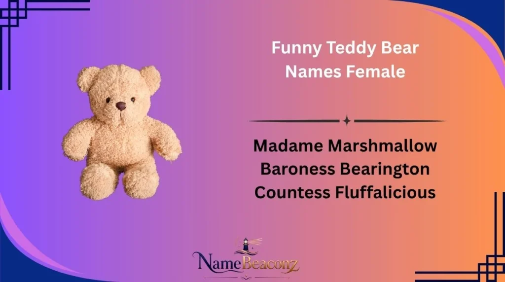 Funny Teddy Bear Names Female