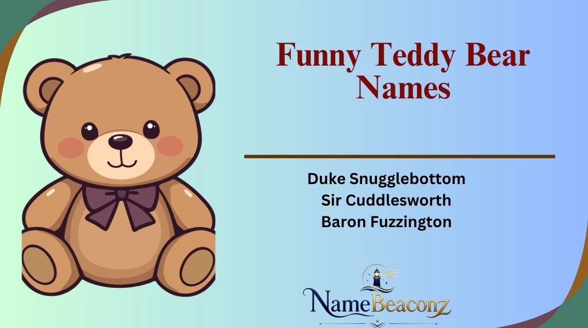 Funny Teddy Bear Names