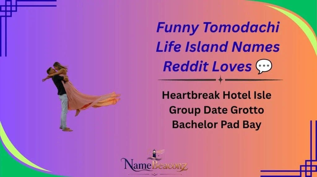 Funny Tomodachi Life Island Names Reddit Loves 💬