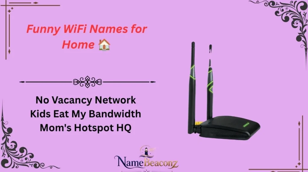 Funny WiFi Names for Home 🏠