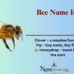 Bee Name Ideas