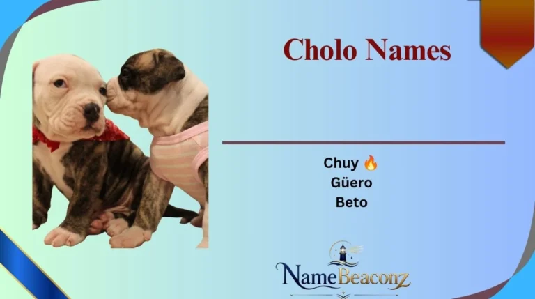 Cholo Names