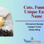 Cute, Funny & Unique Eagle Name