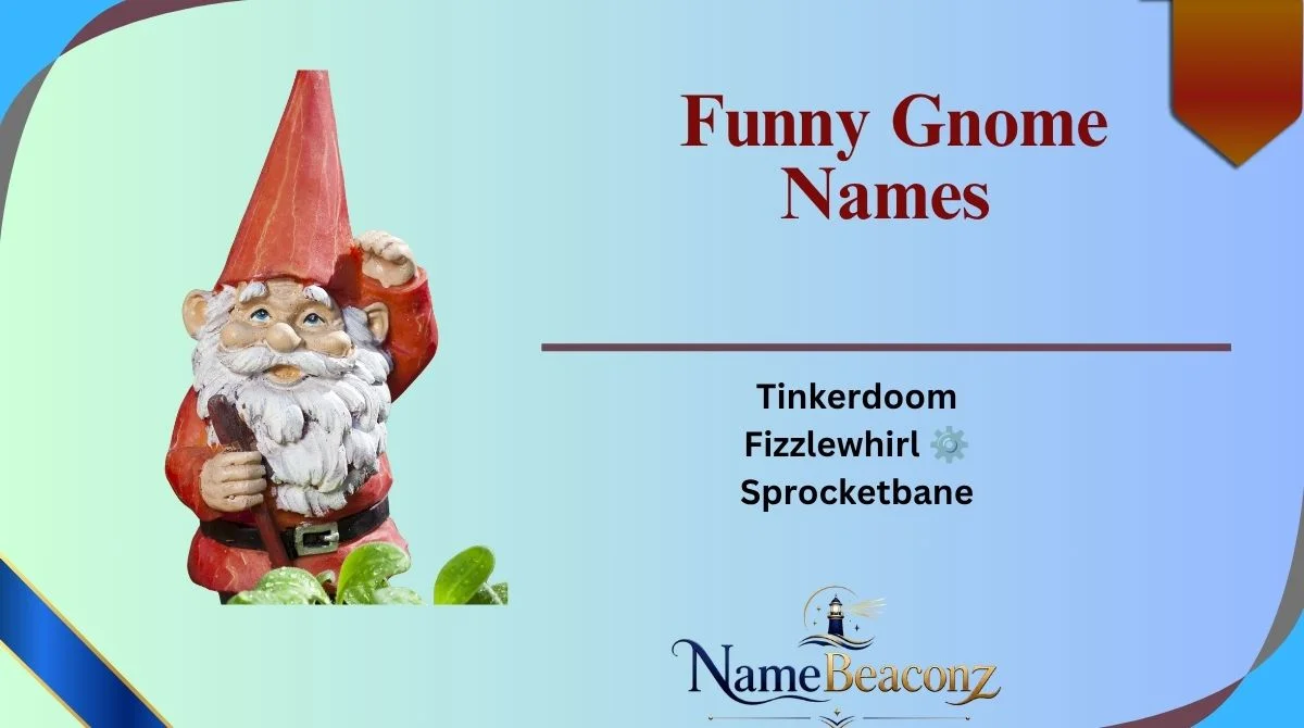 Funny Gnome Names