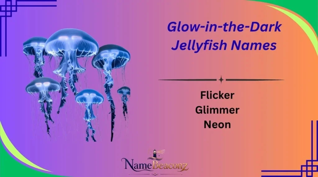 Glow-in-the-Dark Jellyfish Names